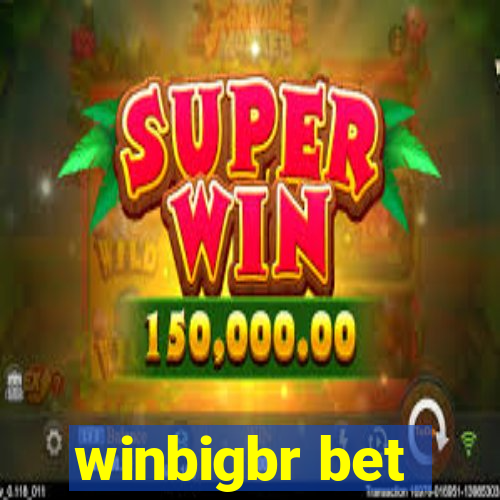 winbigbr bet